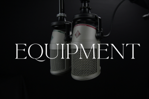 Podcast Equipment